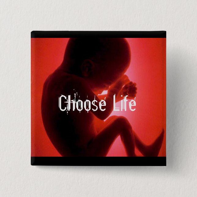 Choose Life - Customized Button (Front)