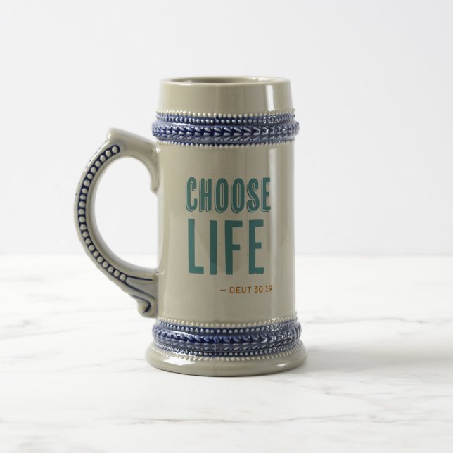 Choose Life Deuteronomy 30:19 Pro-Life Beer Stein (Left)