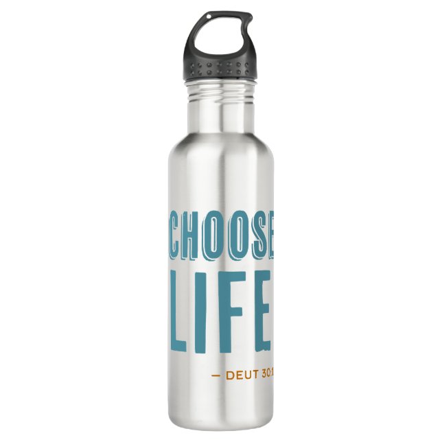 Choose Life Deuteronomy 30:19 Pro-Life  Stainless Steel Water Bottle (Front)
