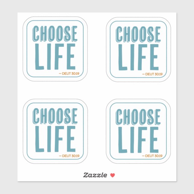 Choose Life Deuteronomy 30:19 Pro-Life Sticker (Sheet)