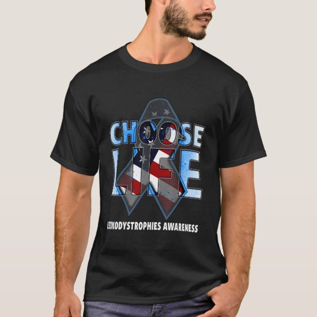 Choose Life Leukodystrophies Awareness American Fl T-Shirt (Front)