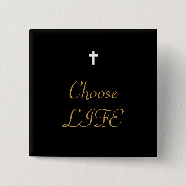 Choose LIFE Pinback Button (Front)