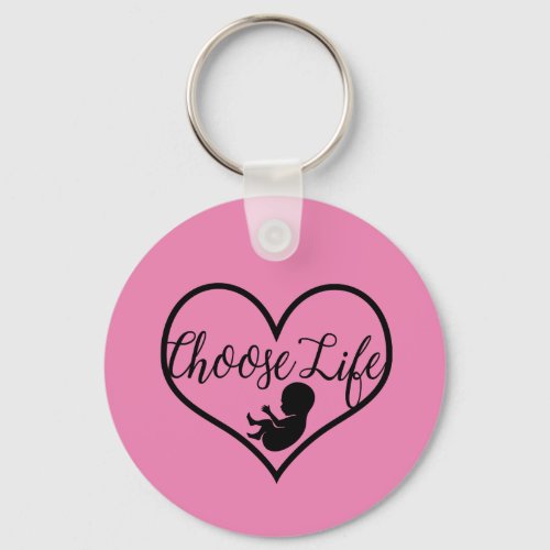 Choose Life Pro Life Keychain Gifts