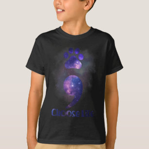 Choose Life Semicolon Cat Paw Suicide Prevention A T-Shirt