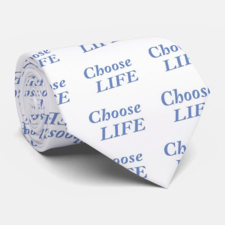 Choose Life Tie