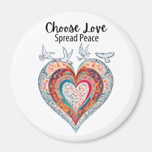 Choose Love Spread Peace Magnet