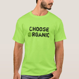Choose Organic T-Shirt