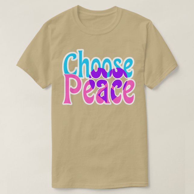 Choose Peace Inspirational Typography T-Shirt (Design Front)