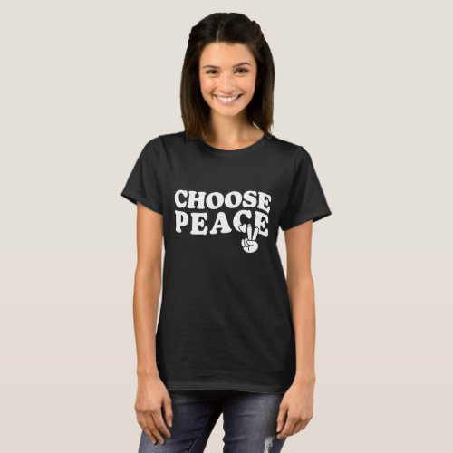 Choose Peace Sign Modern Typography World Unity T_Shirt