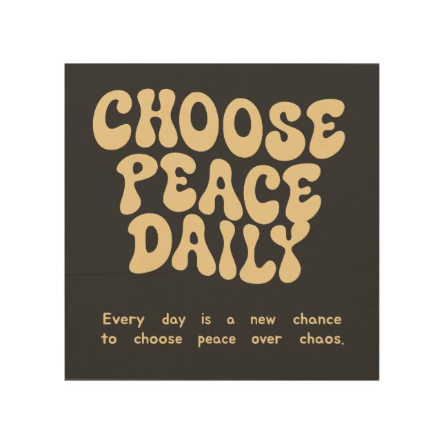 Choose Peace Wall Art – Calm Wooden Decor (Front)