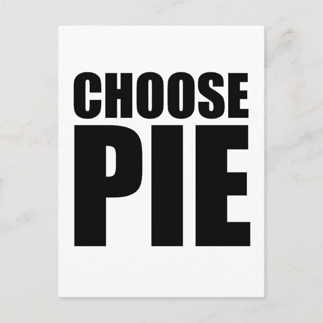 Choose Pie Postcard (Front)