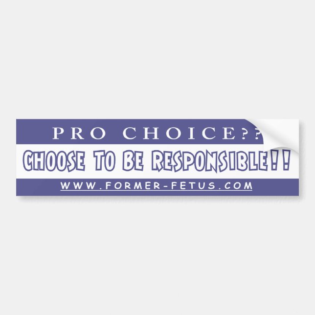 Choose Responsibility Bumper Bumper Sticker (Front)