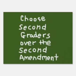 Choose Second Graders over Second Amendment Sign