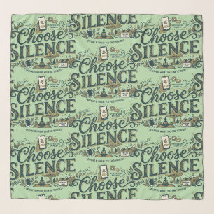 Choose Silence Scarf