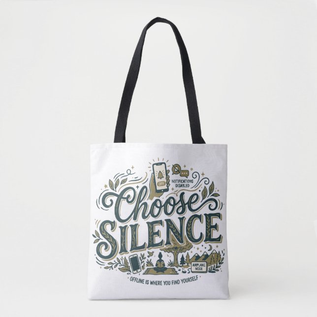 Choose Silence Tote Bag (Front)