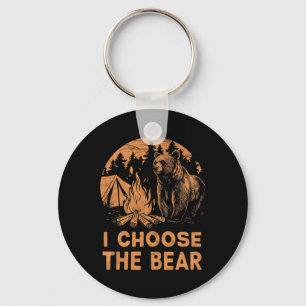 Choose The Bear Funny I Choose The Bear Feminist F Keychain
