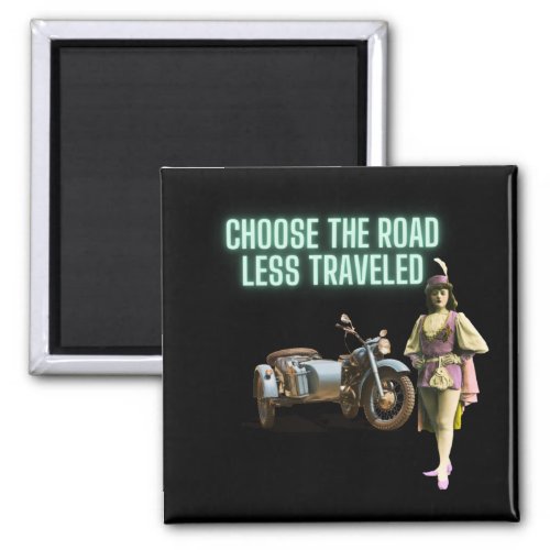 Choose the Road Less Traveled Fun Altered Art  Magnet