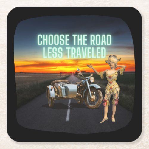 Choose the Road Less Traveled Fun Altered Art   Square Paper Coaster