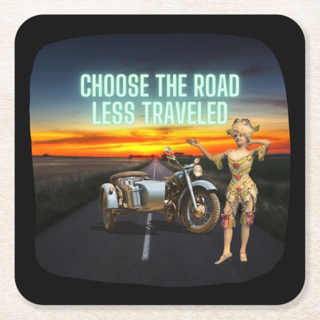 Choose the Road Less Traveled Fun Altered Art   Square Paper Coaster (Front)