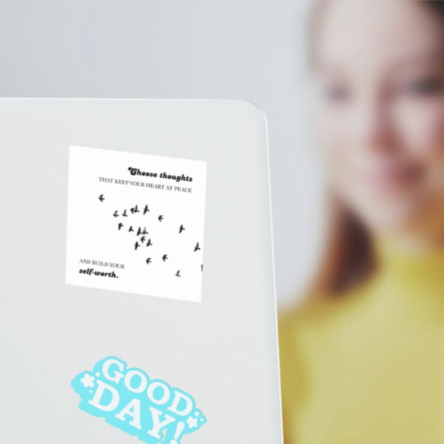 Choose thoughts that keep your heart at peace square sticker (Creator Uploaded)