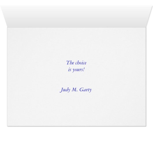 Choose to be positive! (Inside Horizontal (Bottom))