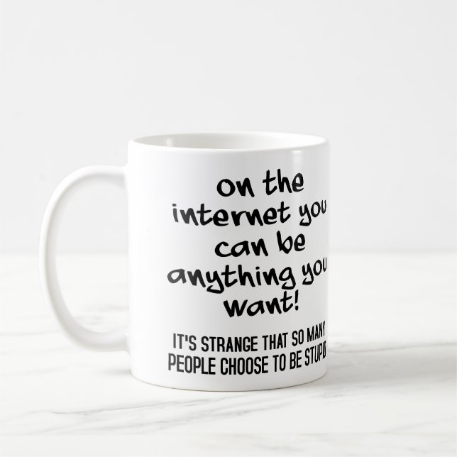 Choose To Be Stupid Funny Mug or Travel Mug (Left)