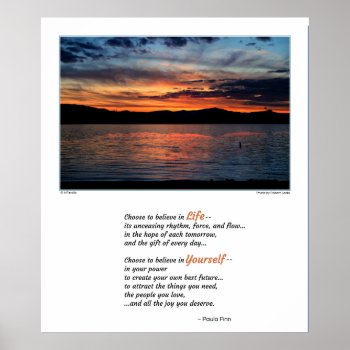 Choose To Believe In Life...poster Poster by inFinnite at Zazzle