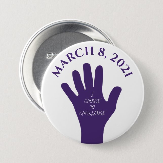 Choose to Challenge March 8 Women's Day 2021 Button (Front & Back)