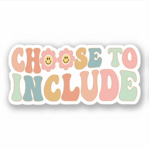 Choose To Include  Autism Awareness  Special Ed Sticker