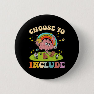 Choose To Include Neurodiversity Autism Teacher Ap Button