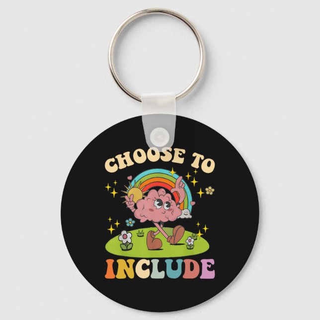 Choose To Include Neurodiversity Autism Teacher Ap Keychain (Front)