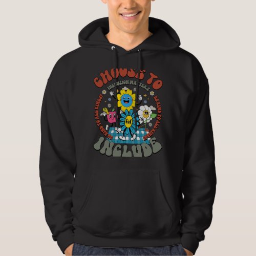 Choose To Include Special Education SLP Inclusion  Hoodie