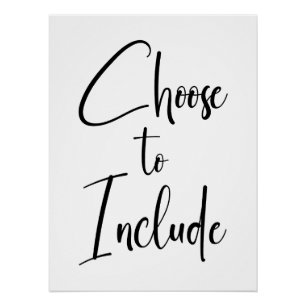 ”Choose to Include” Text Poster