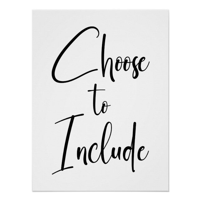 ”Choose to Include” Text Poster (Front)