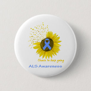 Choose To Keep Going ALS Awareness Button