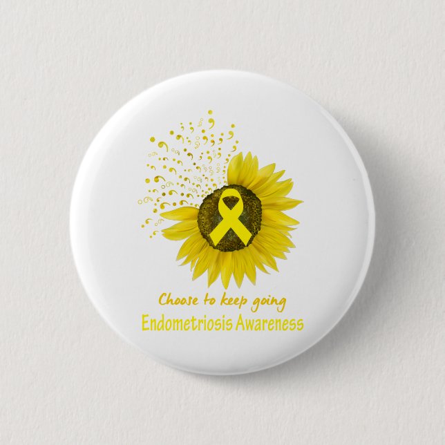 Choose To Keep Going Endometriosis Awareness Button (Front)
