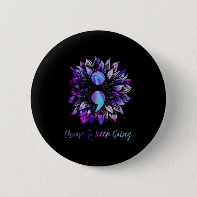 Choose To Keep Going Suicide Prevention Awareness  Button (Front)