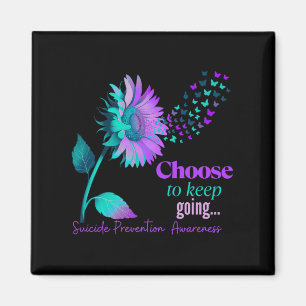 Choose To Keep On Going Sunflower Women Suicide Pr Magnet