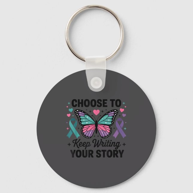 Choose To Keep Writing Your Story Insrational Butt Keychain (Front)