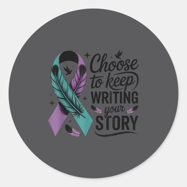 Choose To Keep Writing Your Story Insrational Quot Classic Round Sticker (Front)