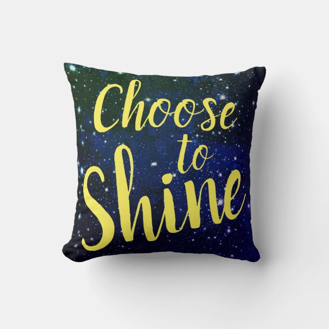 Choose to Shine Stars Cosmos Throw Pillow (Front)