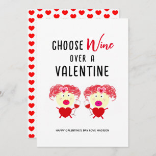Choose Wine Over A Valentine Funny Galentines Holiday Card