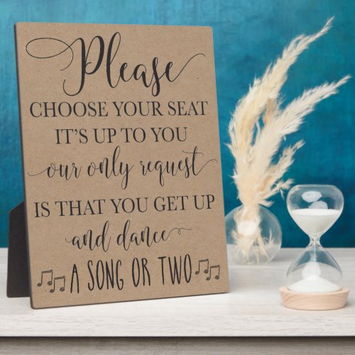 Choose Your Seat and Dance Wedding Sign Plaque