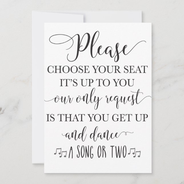 Choose Your Seat and Get Up and Dance Wedding Sign (Front)