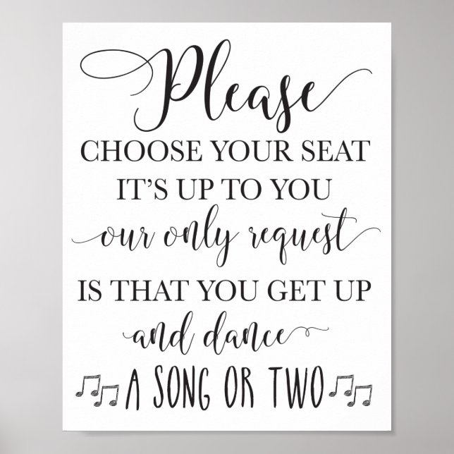 Choose Your Seat and Get Up and Dance Wedding Sign (Front)