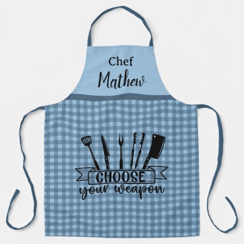 Choose Your Weapon _ Blue Buffalo Plaid _ BBQ Apron