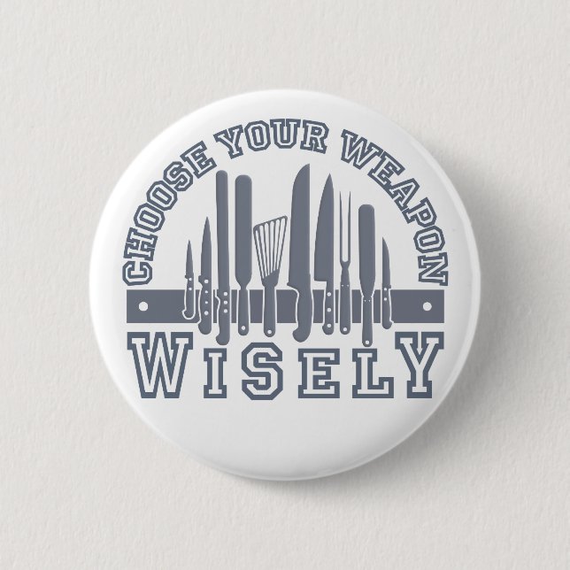 Choose Your Weapon button (Front)