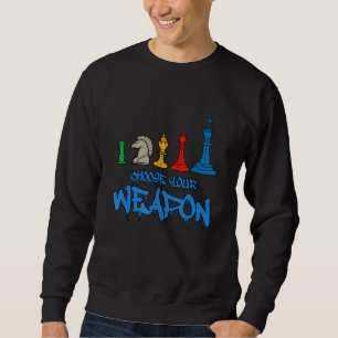 Choose Your Weapon Cool Chess Illustration Graphic Sweatshirt