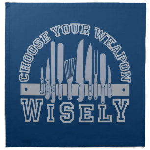 Choose Your Weapon custom cloth napkins