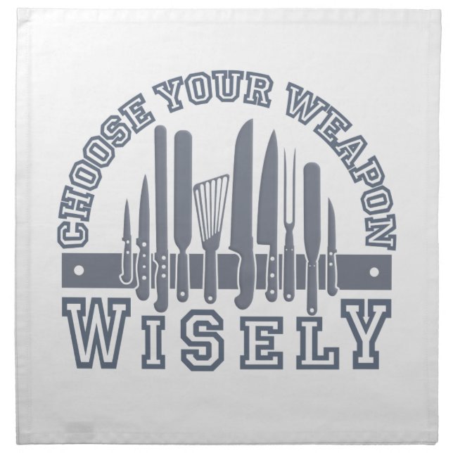 Choose Your Weapon custom cloth napkins (Front)
